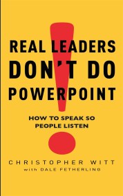 Real Leaders Don’t Do Powerpoint