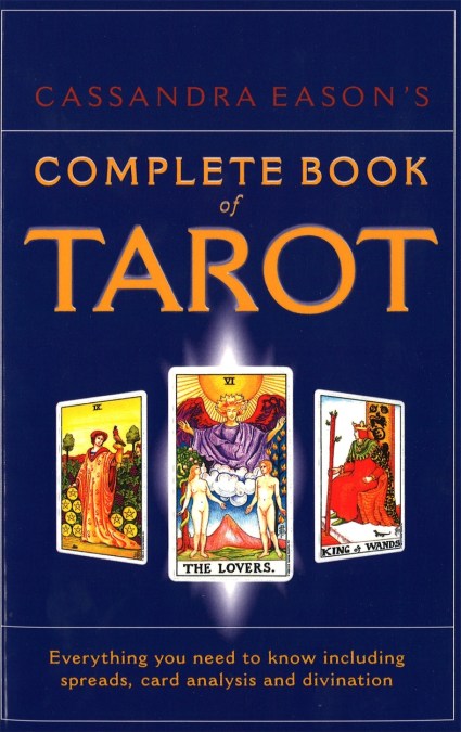 Cassandra Eason’s Complete Book Of Tarot