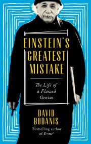 Einstein’s Greatest Mistake