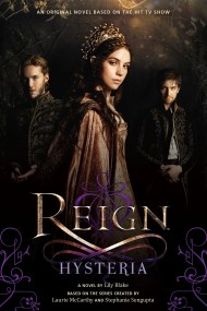 Reign: Hysteria