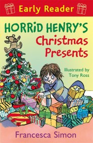 Horrid Henry Early Reader: Horrid Henry’s Christmas Presents