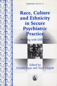 Race, Culture and Ethnicity in Secure Psychiatric Practice