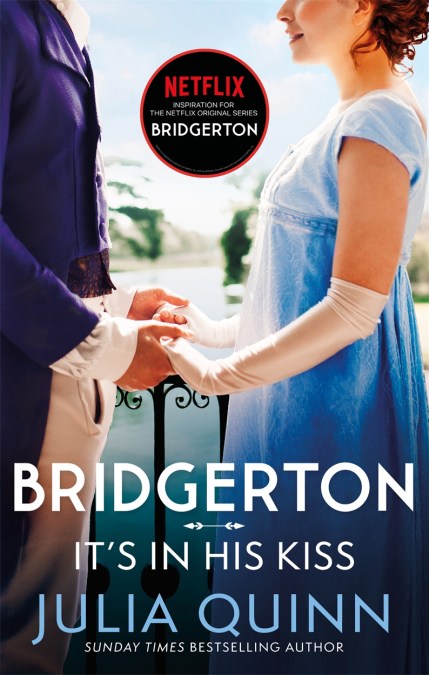 Bridgerton: It’s In His Kiss (Bridgertons Book 7)