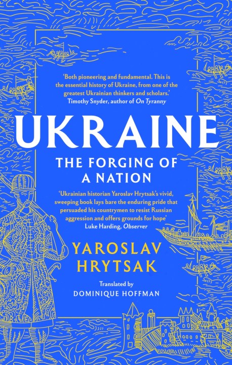 UKRAINE The Forging of a Nation